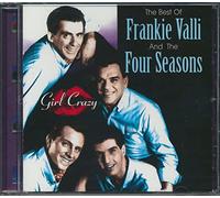 Frankie Valli & Four Seasons - Best Of: Girl Crazy