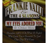 Frankie Valli & Four Seasons - My Eyes Adored You & Other Hits