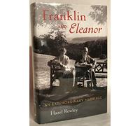 Franklin and Eleanor: An Extraordinary Marriage