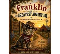 Franklin and the Greatest Adventure (Franklin's Red Dot Adventures)