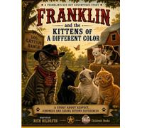 Franklin and the Kittens of a Different Color (Franklin's Red Dot Adventures)