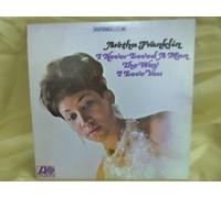 Franklin, Aretha - I Never Loved a Man the Way I Love You