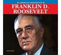 Franklin D. Roosevelt (American Presidents)