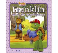 Franklin i przyjaciele (Franklin uczy się współpracy)