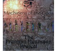 Franklin-Neumann Project - Machinery of The Gods
