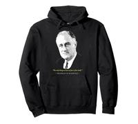 Franklin Presidente D. Roosevelt Cita Sudadera con Capucha