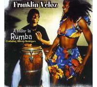 Franklin Veloz - A Bailar La Rumba