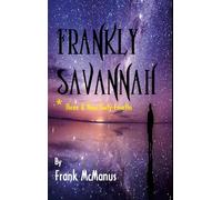 Frankly Savannah *Three and Nine Sixty-Fourths