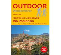 Frankreich: Jakobsweg Via Podiensis von Le Puy-en-Velay nach Saint-Jean-Pied-de-Port: Wandern auf Pilgerwegen: Routen, Wegbeschreibungen und Reise-Infos: 128