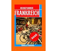 FRANKREICH REISEFÜHRER 2026