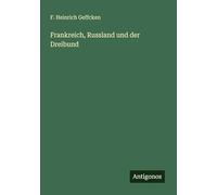 Frankreich, Russland und der Dreibund