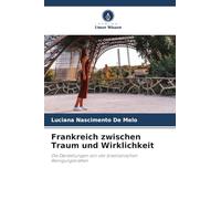 Frankreich zwischen Traum und Wirklichkeit: Die Darstellungen von vier brasilianischen Reinigungskräften
