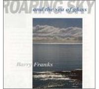 Franks, Barry - Roaring Sky & The Sea of Glass