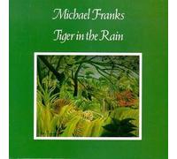 Franks, Michael - Tiger in the Rain by Franks, Michael (1990) Audio CD