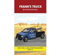 Frank's Truck Chapter Book: Decodable Chapter Book Series for Students Learning to Read. For Beginning Readers and Students with Dyslexia. (Step 4 Consonant Blends): 17 (Dog on a Log Chapter Books)