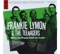 Franky Lymon & Teenagers - Why Do Fools Fall In Love?