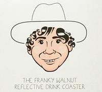 Franky Walnut - Reflective Drink Coaster,the