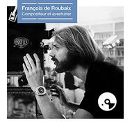 Franois de Roubaix - Franois de Roubaix, compositeur et aventurier [Vinilo]