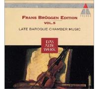 Frans Brueggen - Late Baroque Chamber Music