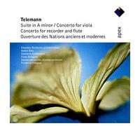 Frans Bruggen, Andre Rieu, Franz Vester, Gustav Leonhardt, Paul Doctor, Chamber Orchestra Of Amsterdam, Concerto Amsterdam, Sudwestdeutsches Kammerorchester, & Friedrich Tilegant - Telemann : Suite In A Minor, Concertos In E Minor & G Major & Overture Des Nations Anciens Et Modernes - Apex