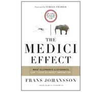 Frans Johansson The Medici Effect, With a New Preface and Discussi (Tapa blanda)