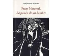 Frans Masereel La Pasion De Un Hombre