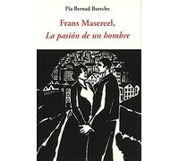 Frans Masereel. La Pasión De Un Hombre (CENTELLAS)