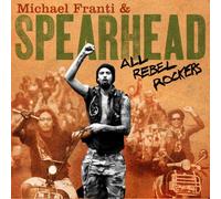 Franti, Michael & Spearhead - All Rebel Rockers [Deluxe]