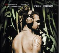 Franti Michael & Spearhead - Stay Human