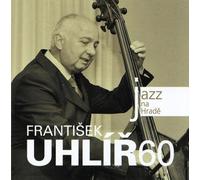 Frantisek Uhlir - Frantisek Uhlir - Jazz At Prague Castle 2010