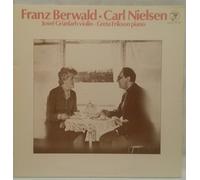 FRANZ BERWALD <> CARL NIELSEN ~ FRANZ BERWALD: DUO for Violin & Piano (1860) ~ CARL NIELSEN: SONATA NO. 2, OP. 23 for Violin & Piano (1912) ~ CAPRICE CAP 1053 - 41 min.
