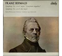 Franz Berwald - Symphony No. 2 in C Major "Symphonie Singulière" / Symphony No. 3 in E Flat Major
