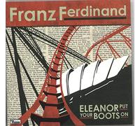 Franz Ferdinand - Eleanor Put Your Boots on Pt.2 [Vinilo]