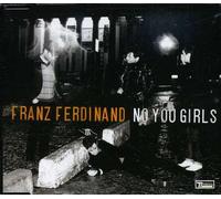 Franz Ferdinand - No You Girls
