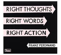 Franz Ferdinand: Right Thoughts Right Words Right Action Limited (digipack) [2CD]