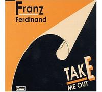 Franz Ferdinand - Take Me Out
