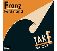 Franz Ferdinand - Take Me Out / All for You Sophia / Words Leisured