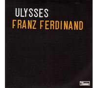 FRANZ FERDINAND - ULYSSES 7 INCH (7" VINYL 45) EUROPEAN DOMINO 2009