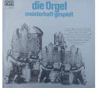 Franz Haselböck - die Orgel meisterhaft gespielt [Vinyl LP]