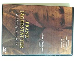 Franz Jagerstatter: A Man of Conscience