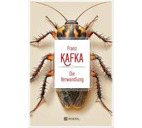 Franz Kafka: Die Verwandlung