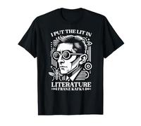 Franz Kafka I Put The Lit in Literature Autor Escritor Novela Camiseta gráfica económica