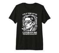 Franz Kafka I Put The Lit in Literature Autor Escritor Novela Camiseta Premium