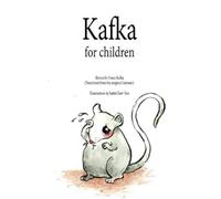 Franz Kafka Isabel Zaw-Tun Kafka For Children (Tapa blanda)