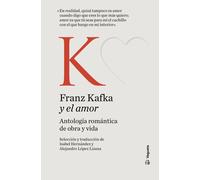 Franz Kafka y el amor | Franz Kafka