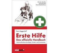 Franz Keggenhof Erste Hilfe - Das offizielle Handbuch: Sofortmaßna (Tapa blanda)