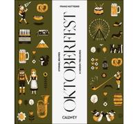 Franz Kotteder Be a Guest at the Oktoberfest (Tapa dura)