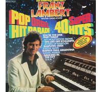 Franz Lambert - Super 40 - Pop-Orgel Hitparade - EMI Electrola - 1C 070-45 120