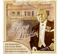 Franz Lehar - Die Schönsten Operettenmelodien (u.a. Gold und Silber; Das Land des Lächelns; Der Zarewitsch; Die lustige Witwe; Der Graf von Luxenburg ...)