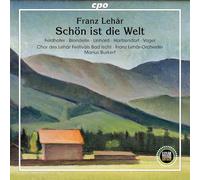 Franz Lehár : Schön ist die Welt. Feldhofer, Blondelle, Linhard, Hartzendorf, Burkert.